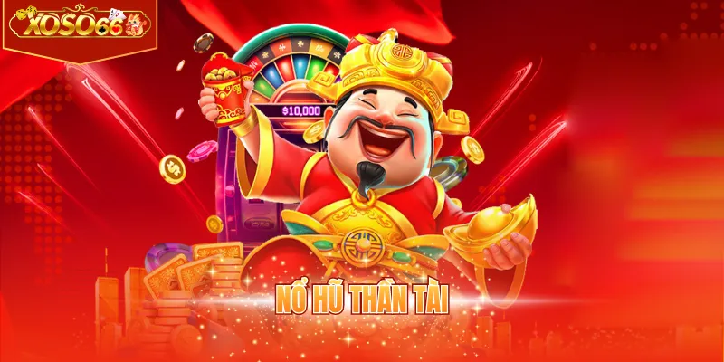 Nổ hũ thần tài