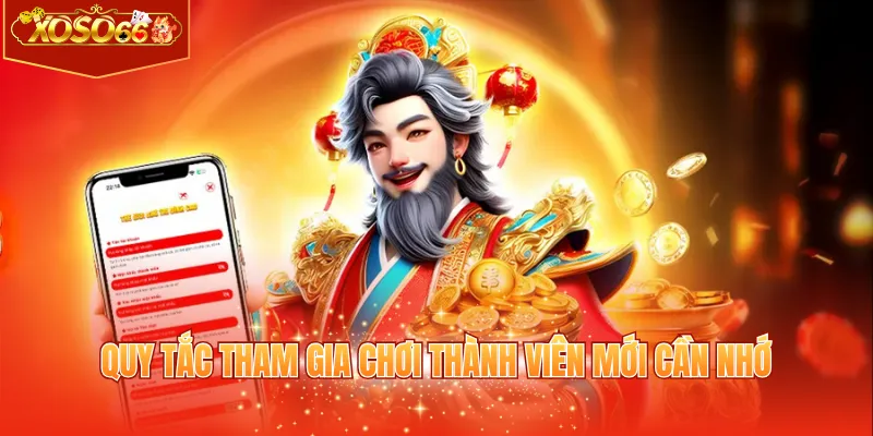 Quy tắc tham gia chơi thành viên mới cần nhớ