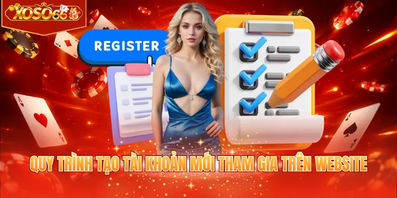Quy trình tạo tài khoản mới tham gia trên website